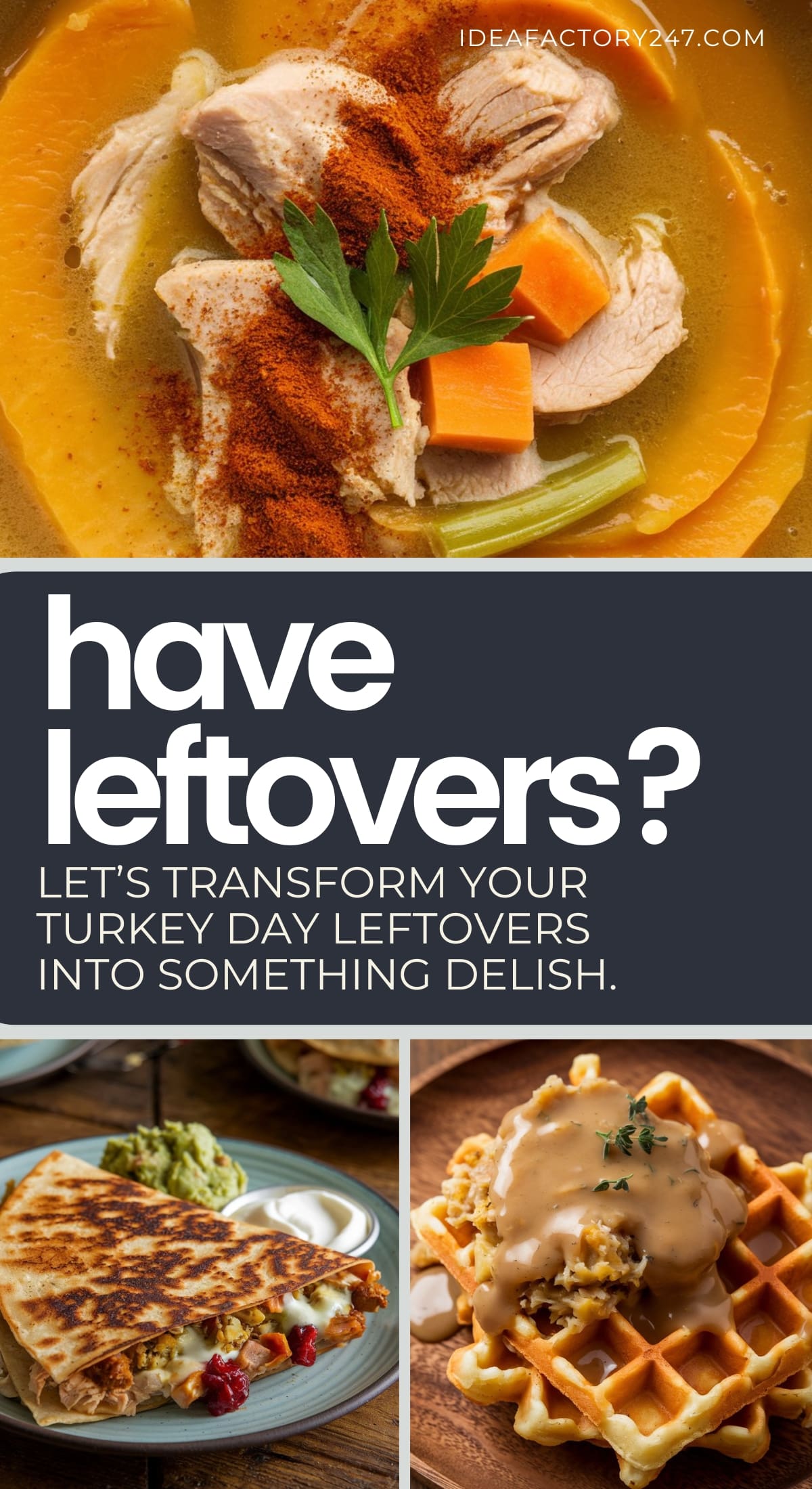 Recipe ideas for your thanksgiving leftovers