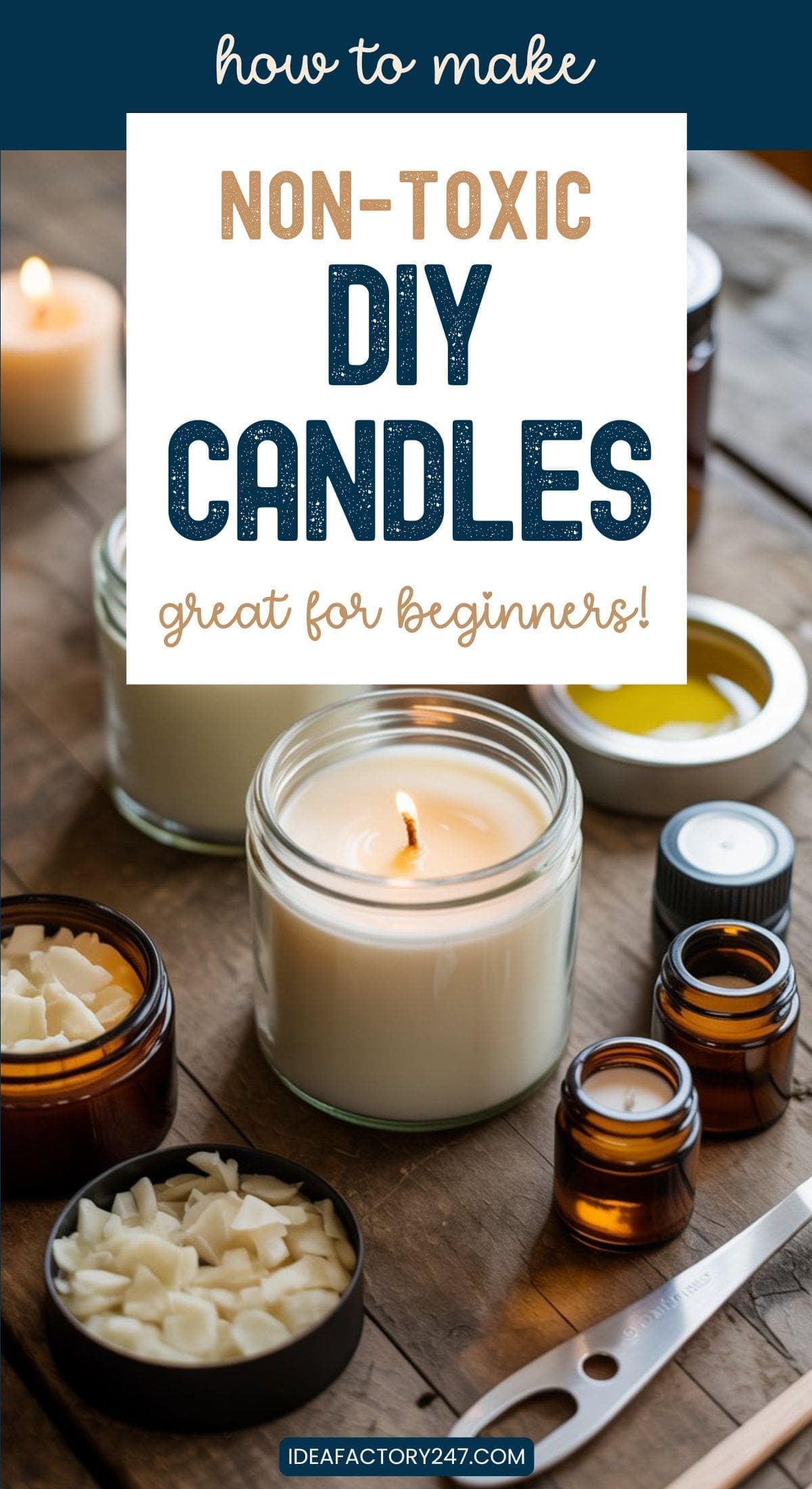A variety of candle-making supplies, including jars of white wax, essential oils, and small tools, are arranged on a wooden surface. Text reads: How to make non-toxic DIY candles—perfect for beginners!.