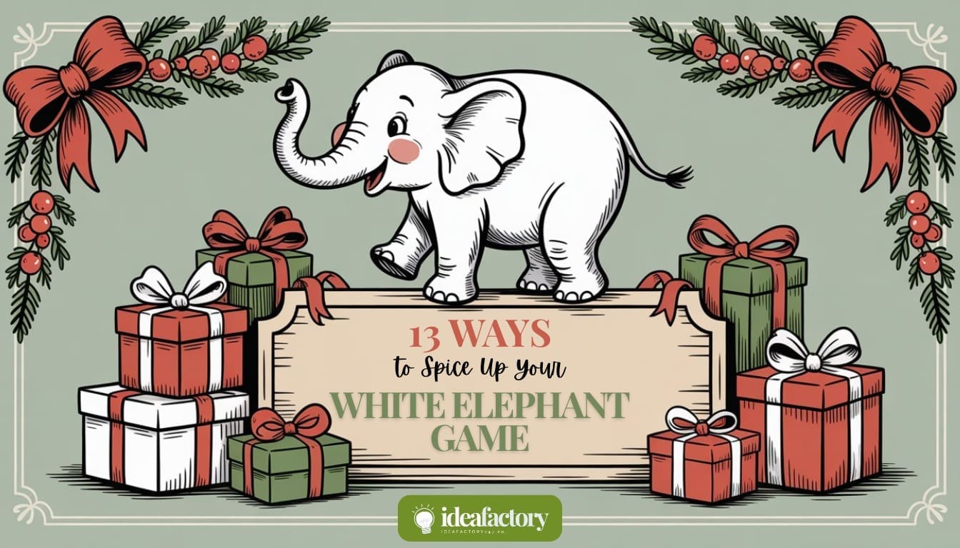 A cheerful white elephant stands on a sign surrounded by wrapped gifts and festive greenery. The sign reads 13 Ways to Spice Up Your White Elephant Game. The image has a holiday theme with red, green, and gold accents.
