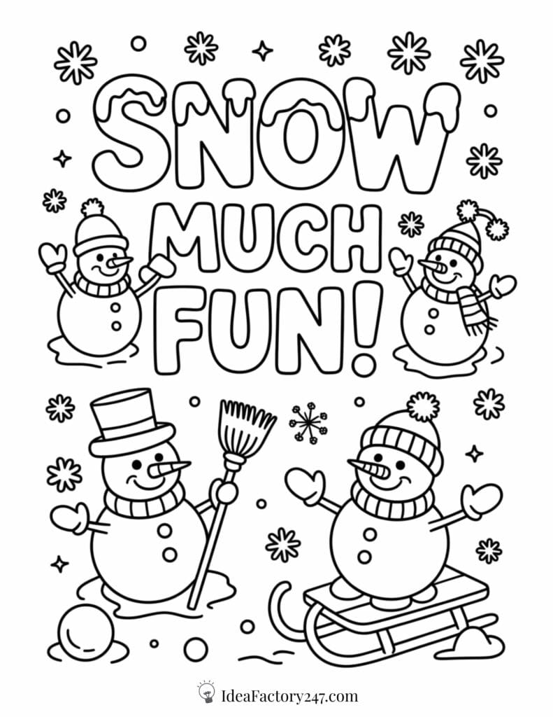 Four cheerful snowmen in winter hats and scarves play in the snow, surrounded by snowflakes. Large, bubbly text reads “SNOW MUCH FUN!” at the center of the image. One snowman sits on a sled.