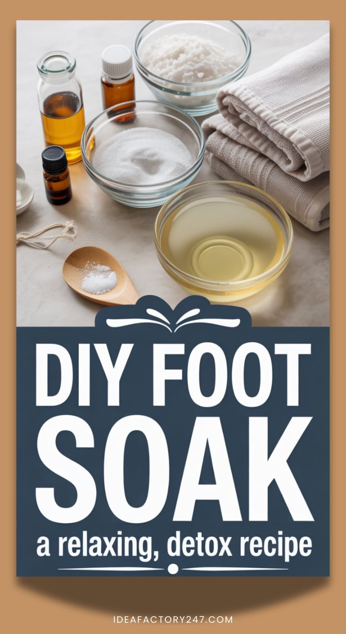 A flat lay of ingredients for a diy detox foot soak, featuring bowls of salt and oil, essential oil bottles, a wooden spoon with salt, white towels, and the text: DIY Foot Soak: a relaxing, detox recipe.