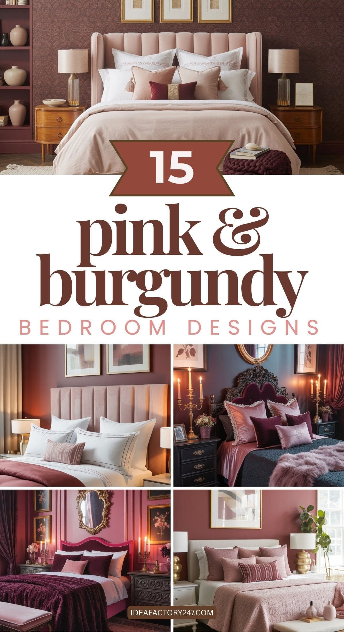 Collage featuring five elegant pink and burgundy bedrooms with plush bedding, cushions, lamps, and framed art. The text reads “15 Pink & Burgundy Bedroom Designs.”.