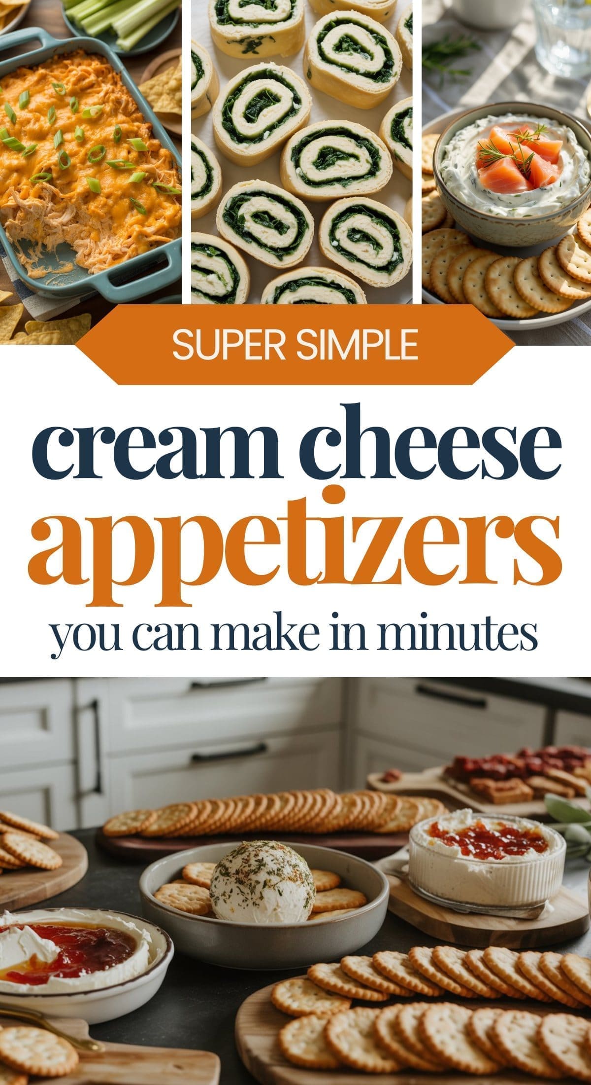 A variety of cream cheese appetizers, including casseroles, spinach pinwheels, dips, cheese balls, crackers, and spreads, are arranged on tables and counters with a text overlay describing easy cream cheese appetizers.