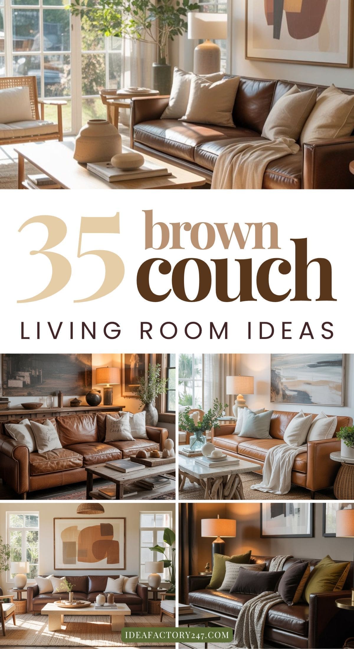 A collage showcases various living rooms with brown couches, cozy blankets, decorative pillows, coffee tables, and warm lighting, highlighting stylish and inviting interior design ideas. Text reads: 35 brown couch living room ideas.