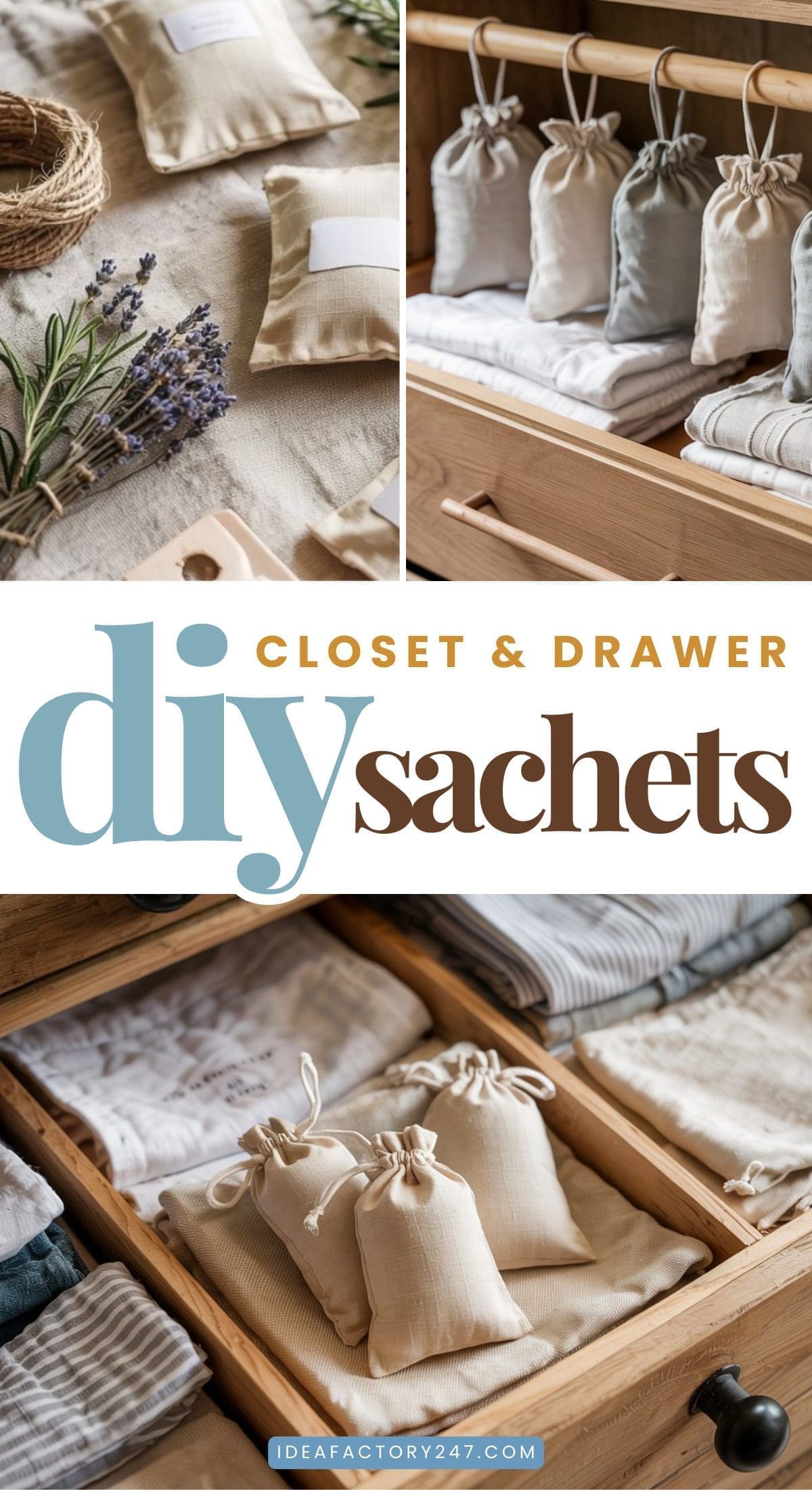 Collage showing homemade diy sachets tucked in closets and drawers, surrounded by linens and lavender, with text reading Closet & Drawer DIY Sachets.
