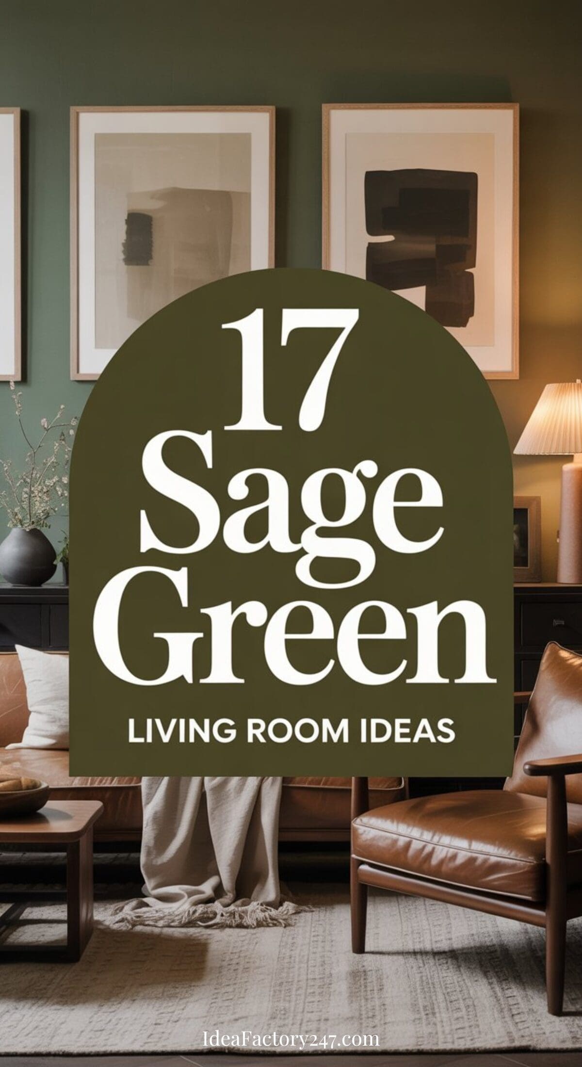 A cozy sage green living room with brown leather sofas, framed art, a table lamp, and text overlay that reads 17 Sage Green Living Room Ideas.