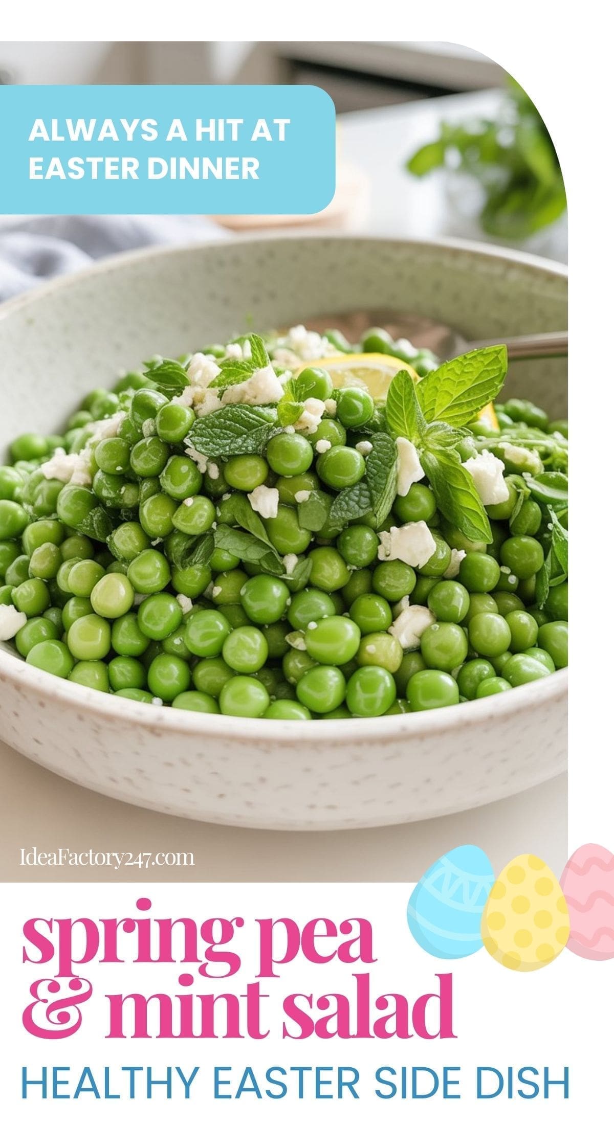A bowl of vibrant green spring pea and mint salad is garnished with fresh mint leaves and crumbled cheese, sitting on a table with colorful Easter graphics and the text: Spring Pea & Mint Salad: Healthy Easter Side Dish.