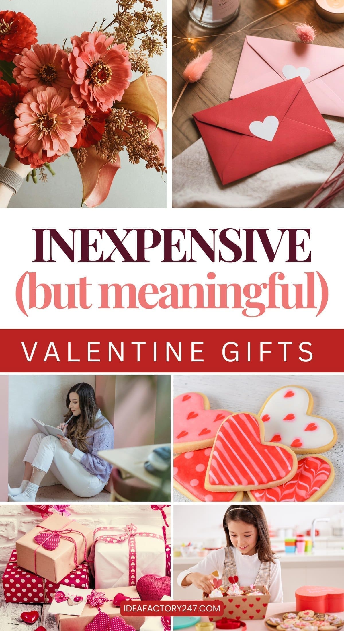 A collage of Valentine's Day images: flowers, red and pink heart envelopes, a woman writing, heart-shaped cookies, wrapped gifts, and a girl decorating cookies. Text reads: Thoughtful Valentine’s Gifts that are INEXPENSIVE (but meaningful).