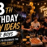 18th Birthday Party Ideas for Boys: Epic Ways to Celebrate the Big One-Eight
