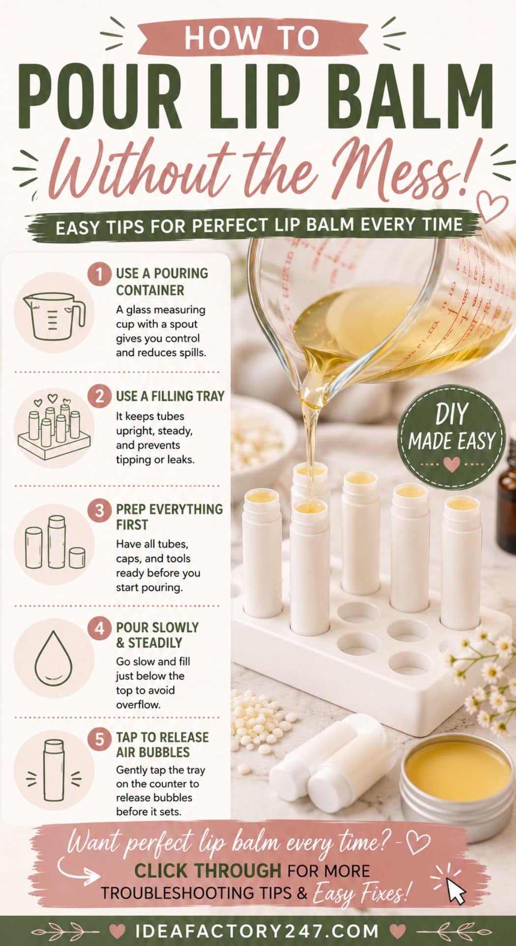 A step-by-step infographic titled How to Pour Lip Balm Without the Mess! shows lip balm troubleshooting tips, images of tools and lip balm being poured into tubes, and includes five illustrated instructions for a clean, mess-free process.