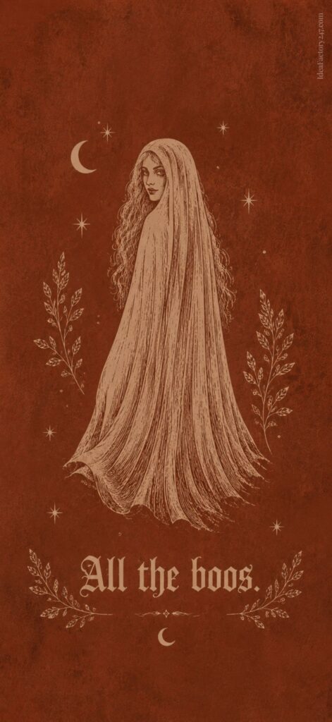 A ghostly woman draped in a flowing sheet looks back over her shoulder. Crescent moons, stars, and leaf motifs surround her on a brown background. Text at the bottom reads, All the boos.