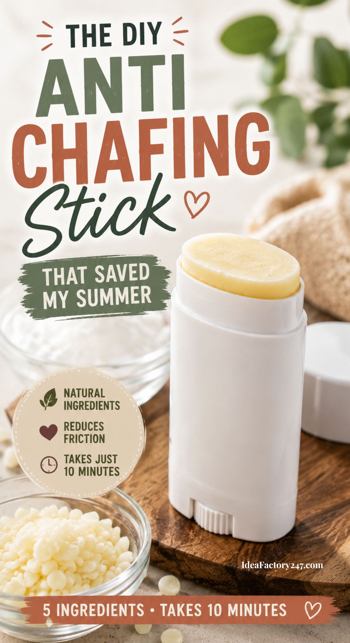 A DIY Anti-Chafing Stick in a white container sits on a wooden surface, surrounded by ingredients. Text highlights natural components, reduced friction, 10-minute prep, and how this homemade solution saved someone's summer.