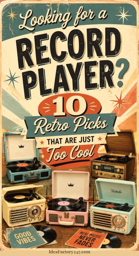 Poster with Looking for a record player? 10 retro picks that are just too cool text, and images of colorful vintage record players and music decor on a starburst background.