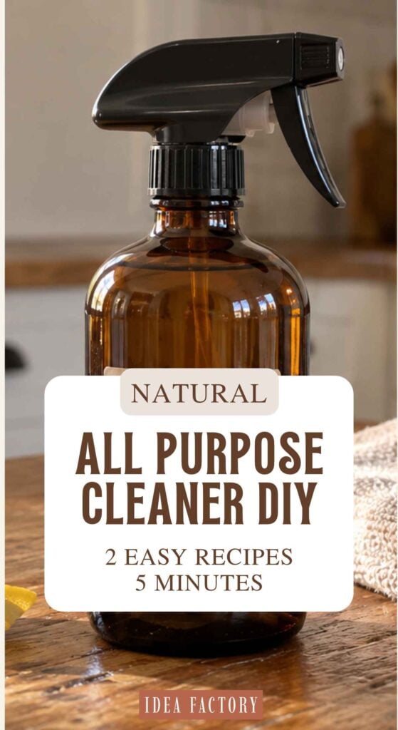 Amber glass spray bottle with a text overlay reading Natural All Purpose Cleaner DIY, 2 Easy Recipes, 5 Minutes and Idea Factory at the bottom.
