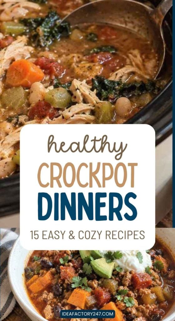Crockpot chicken and vegetable soup above a bowl of taco-style soup with text reading 15 healthy crockpot recipes for easy and cozy dinners.